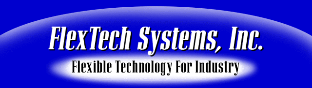 FlexTech Systems, Inc. - Flexible Technology for Industry
